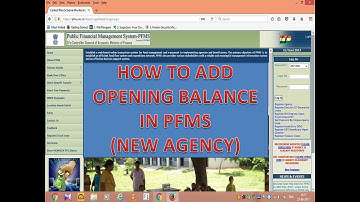 HOW TO ADD OPENING BALANCE (NEW AGENCY) IN PFMS