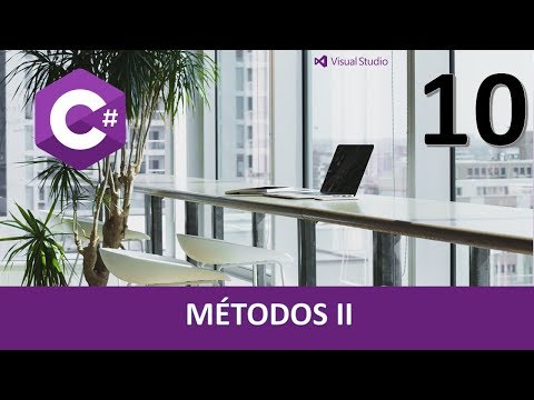 Curso C#. Métodos II. Vídeo 10