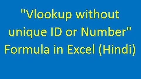 How To Use Vlookup Without Unique ID In Microsoft-Excel. Prepare/Create Unique ID From Base Data.