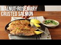 How to make Walnut-Rosemary Crusted Salmon | EatingWell