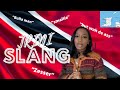 Translating Trini Slang 2020 (prt 1)