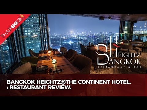 Bangkok Heightz at The Continent Hotel - Review