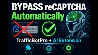 How Can We Add Extensions to Use in TrafficBotPro Captcha Solving Example