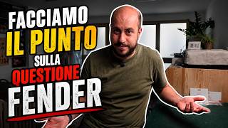 Facciamo il Punto Sulla Questione Fender