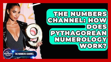 The Numbers Channel: How Does Pythagorean Numerology Work? - The Numbers Channel