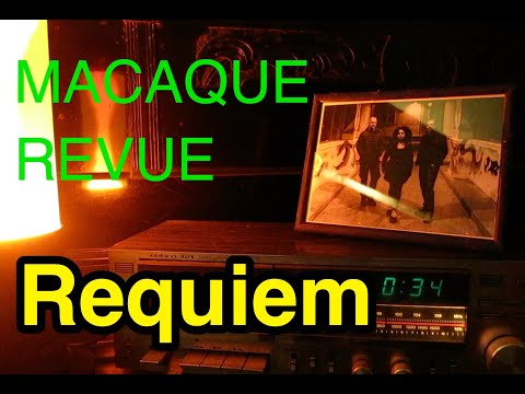 Macaque Revue — Macaque Revue - Requiem (from the official TAPE EDITION)