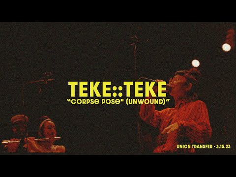 TEKE::TEKE "Corpse Pose" (Unwound cover) | Union Transfer