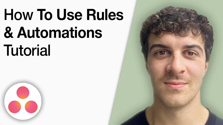 How to Use Asana Rules and Automations Tutorial in Asana