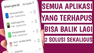 cara mengembalikan aplikasi game yang terhapus di android