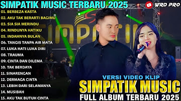 BERBEZA KASTA - RINDUNYA HATIKU - Irwan Ft Laila Ayu - SIMPATIK MUSIC FULL ALBUM 2025