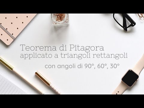 Teorema di Pitagora applicato ai Triangoli rettangoli con angoli 90° 60° 30°