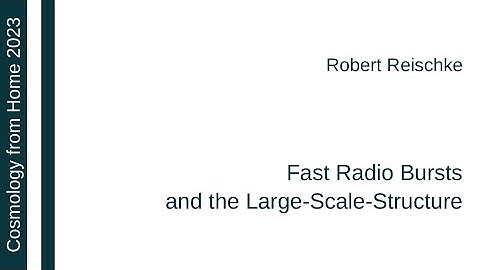 Robert Reischke | Fast Radio Bursts and the Large-Scale-Structure
