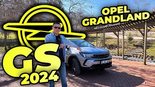 2024 Opel Grandland GS Test Sürüşü ve Detaylı İnceleme