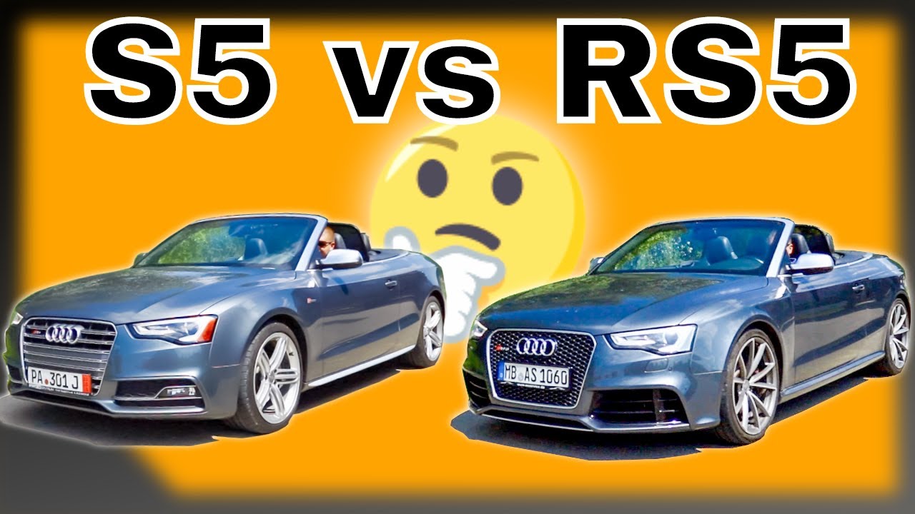 audi-s5-vs-rs5-cabriolet-s5-or-rs5-which-one-would-you-take-youtube