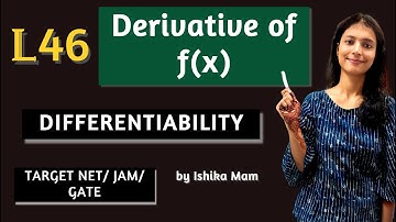 Differentiability & Derivative of Functions L-46 | Real Analysis Practice Series | JAM/NET/ GATE