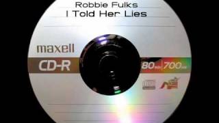 Robbie Fulks - I Told Her Lies chords