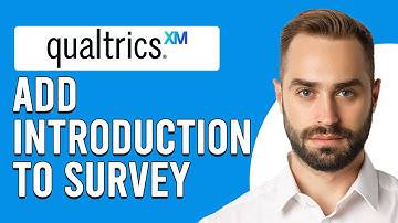 How To Add Introduction To Qualtrics Survey (How Do You Put In Survey Introduction To Qualtrics)