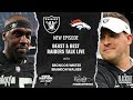 #Raiders | Live With Broncos Beat Writer Brandon Walker | Beast & Best Raiders Talk Live 🏴☠️ |