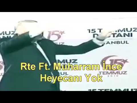 RECEP TAYYİP ERDOĞAN feat.MUHARREM İNCE HEYECANI YOK