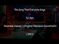 The Song That Everyone Sings - KJ Apa Lyrics [From Riverdale Season 1 Soundtrack]