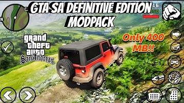 Gta Sa Definitive Edition Modpack For Android || This mod support all Devices ||