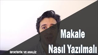 İyi Bir Makale Nasıl Yazılır? SSCI SCI Dergilere Yönelik olarak İşinize yarayacak ipuçları