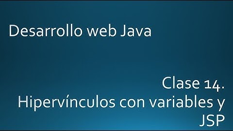 Clase14. Hipervínculos con variables con JSP