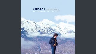 Video thumbnail of "Chris Bell - I Am The Cosmos (Original Version)"
