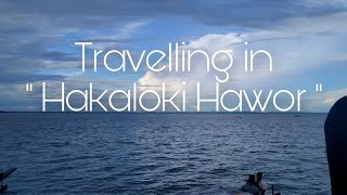Travelling In Hakaloki Hawor Vlog - Muhammad Saiful Islam Sani