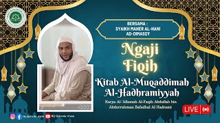 Liqo 30 Dauroh Fiqih Ilmiyah | Kitab Muqoddimah Hadromiyyah | Syaikh Maheer Al-Hani Ad-Dimasyqi