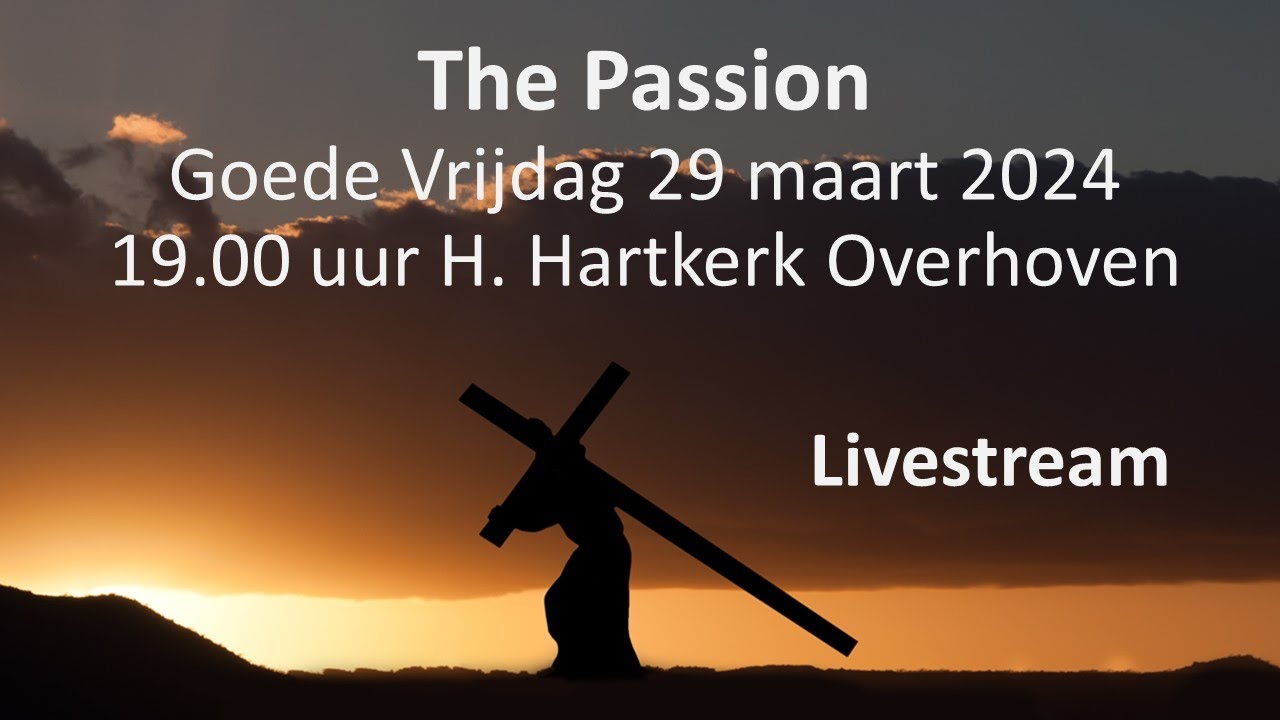 Livestream THE PASSION Goede Vrijdag 29032024 om 19u. YouTube