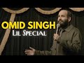 Omid singh lil special i standup comedy