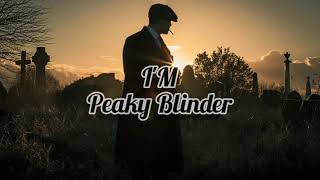 I am a peaky blinder - otnicka (lyrics)