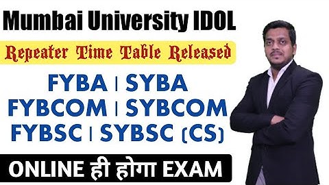 Repeater Time Table Released | FY-SY-BA/BCOM/BSC CS | Mumbai University IDOL | Ashish Sir
