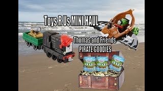 Thomas And Friends Toys R Us Mini Haul Pirate Toy Unboxing