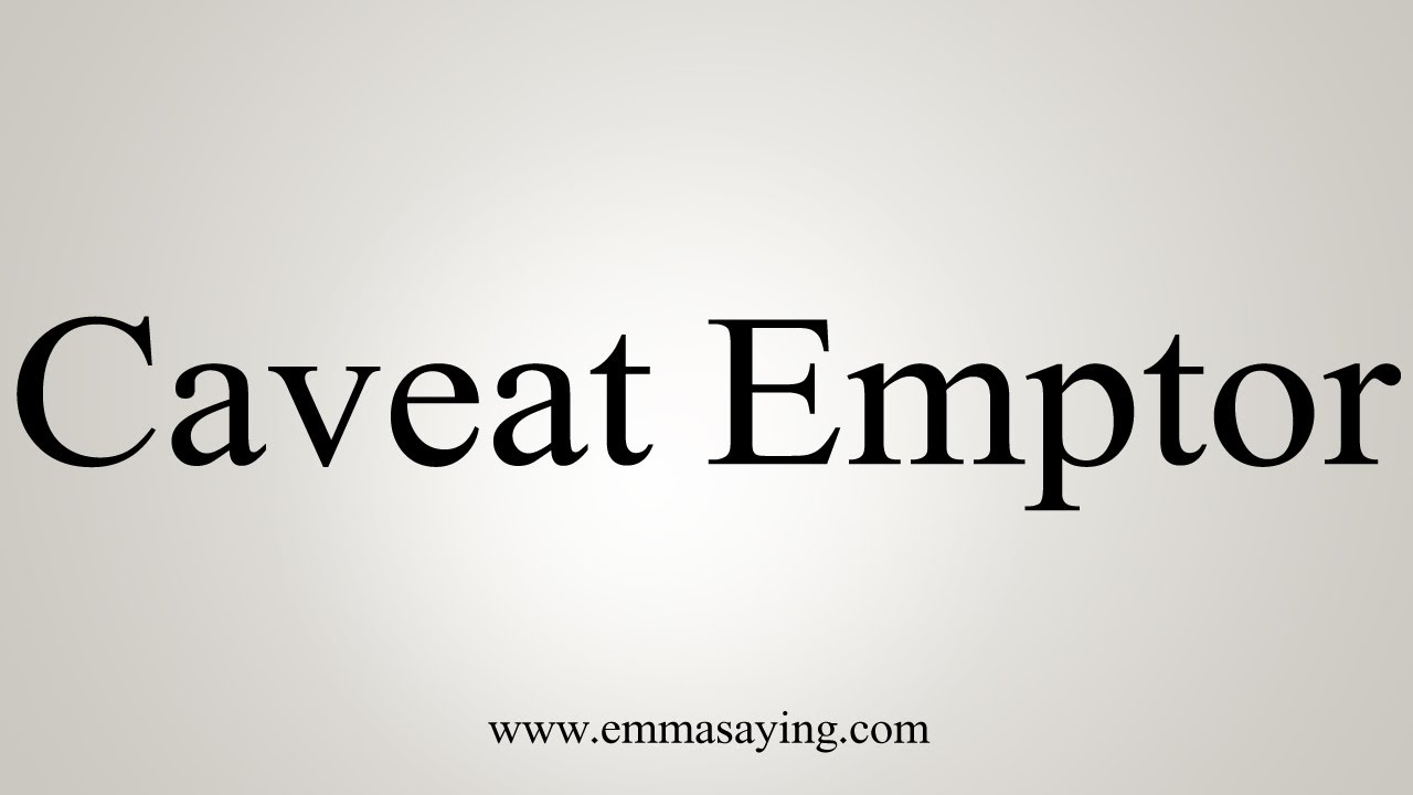 How To Say Caveat Emptor YouTube