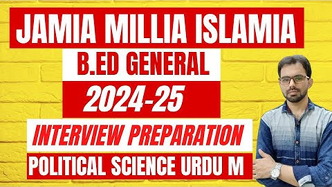 JMI B.Ed Interview Preparation 2024-25 || Political Science Urdu Medium || Study Buddy