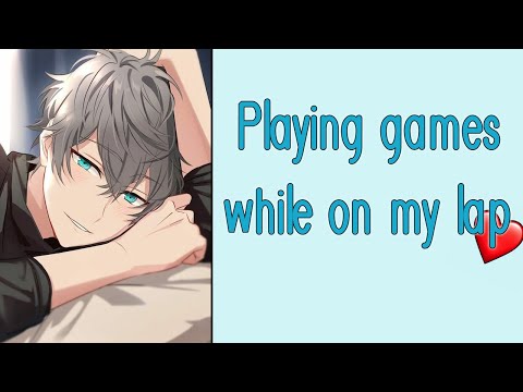 Boyfriend Wants You On His Lap [M4F] [Looking After You] [Hair Playing] [Boyfriend ASMR]