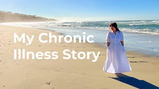 My Chronic Illness Story