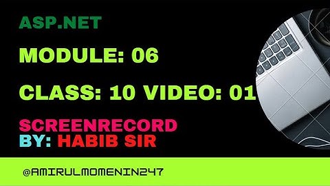 Module-06 Class-10 Video-01 ASP.NET