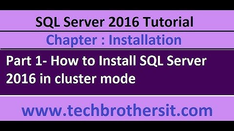 How to Install SQL Server 2016 in cluster mode Part 1 - SQL Server 2016 DBA Tutorial
