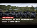 Rusia alerta del envío de armamento desde la OTAN a Kiev - NOTICIERO RT 20/01/2022