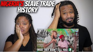 🇳🇬 American Couple Reacts "The Shocking Truth About Nigeria’s Slave Trade History!"