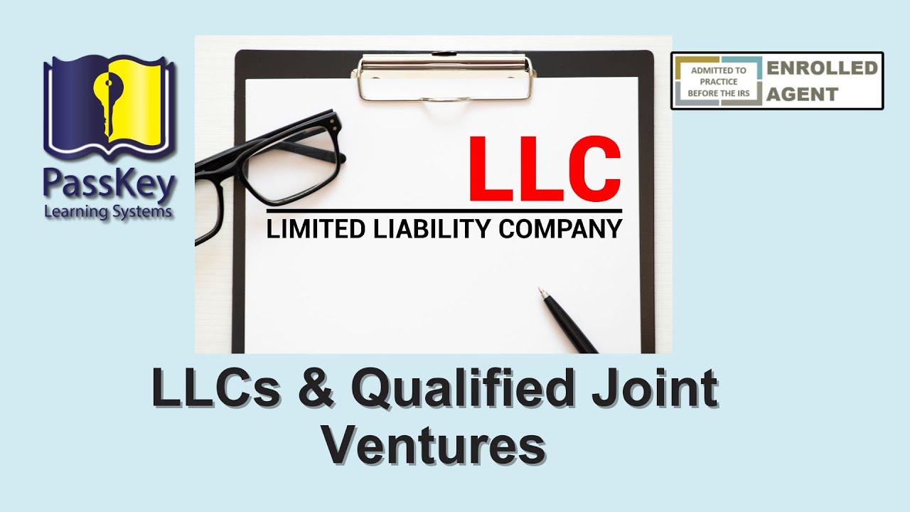 Understanding LLCs & Qualified Joint Ventures (including QJVs in