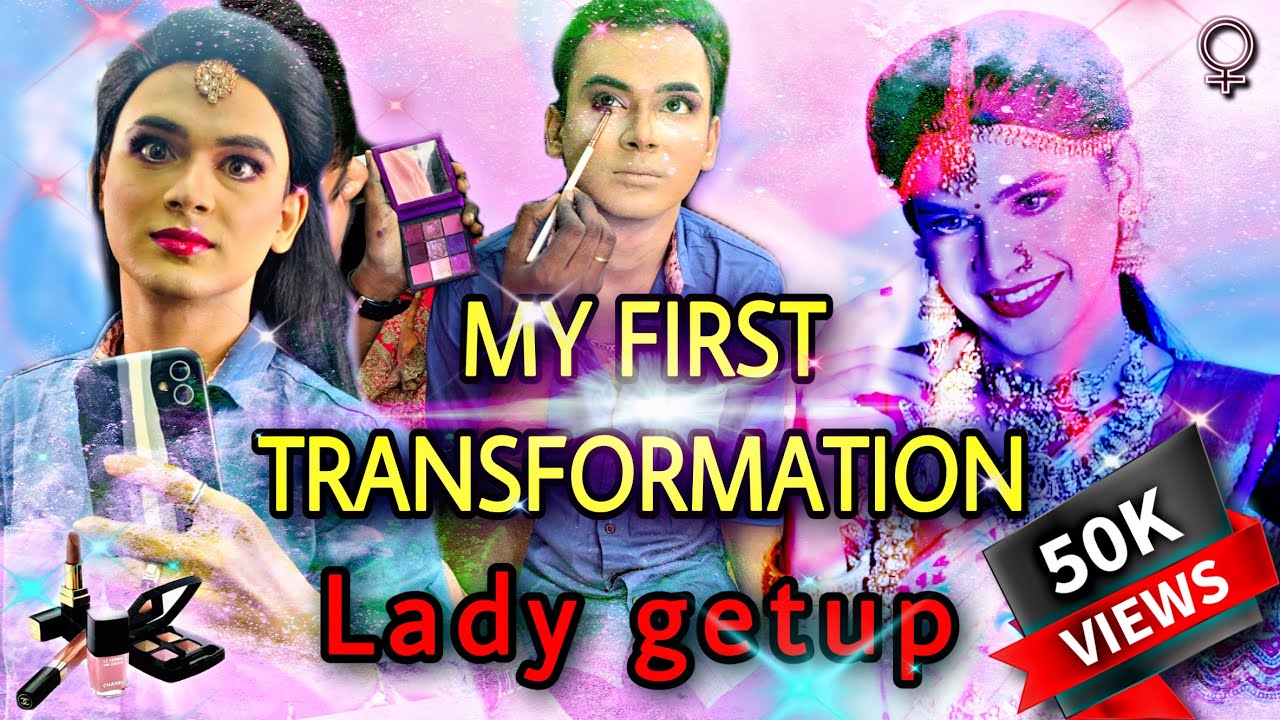 Lady Getup Ep-1 ~ தமிழ் | My 1st Transformation | Boy to Girl 👧Makeup 