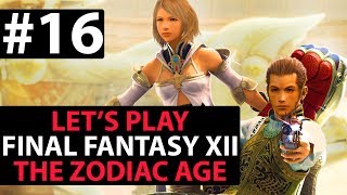 Let's Play Final Fantasy XII The Zodiac Age Walkthrough 100% - "Yo its me, Basch!" - Part 16