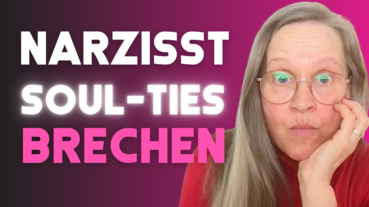 Deine SOUL-TIES brechen: So kommst du von NARZISSTEN los. Warum & wann NO-CONTACT funktioniert