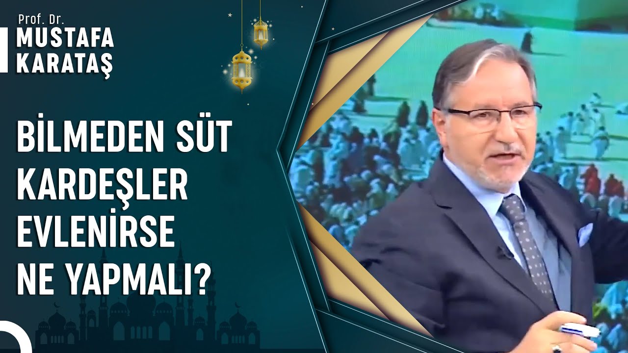 Süt Kardeşler Neden Evlenemez? | Prof. Dr. Mustafa Karataş ile Muhabbet Kapısı