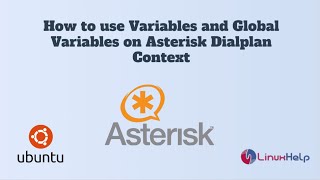 How to use Variables and Global Variables on Asterisk Dialplan Context