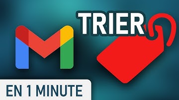 TRIER vos MAILS en créant des LIBELLÉS sur Gmail